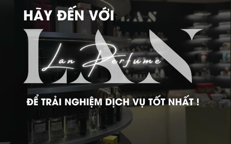 Shop nước hoa chính hãng Lan perfume