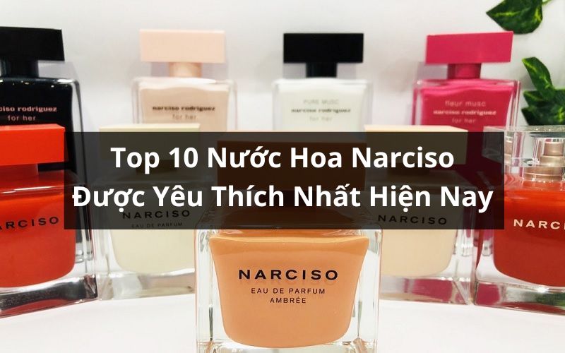 top nước hoa narciso