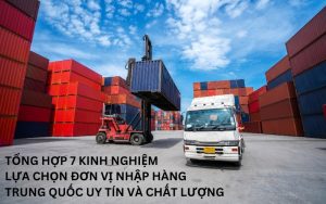 kinh nghiệm lựa chọn đơn vị nhập hàng Trung Quốc