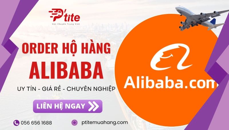 công ty order hộ hàng alibaba PTite