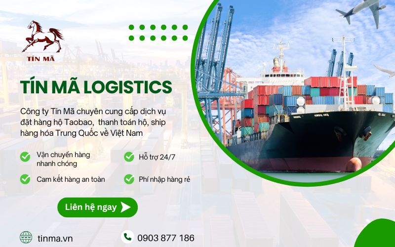 công ty order hàng taobao Tín Mã Logistics